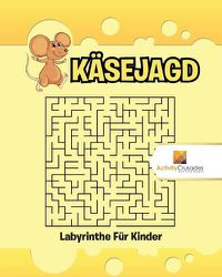 Cover image for Kasejagd: Labyrinthe Fur Kinder