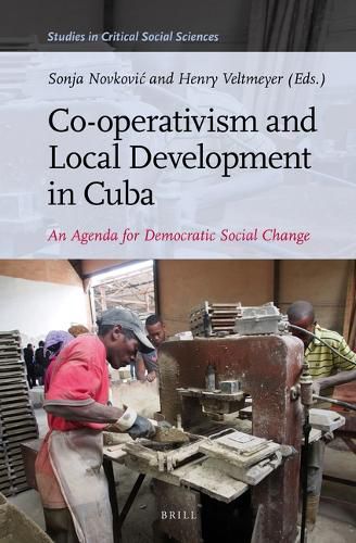 Cover image for Co-operativism and Local Development in Cuba: An Agenda for Democratic Social Change