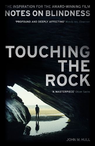 Touching the Rock: An Experience Of Blindness
