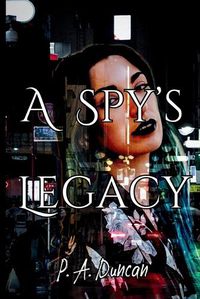 Cover image for A Spy's Legacy