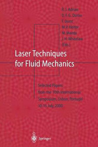 Cover image for Laser Techniques for Fluid Mechanics: Selected Papers from the 10th International Symposium Lisbon, Portugal July 10-13, 2000