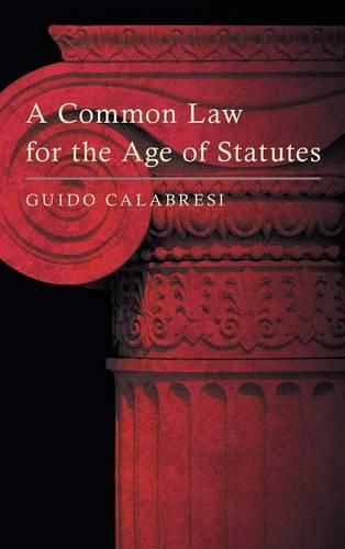 Cover image for A Common Law for the Age of Statutes