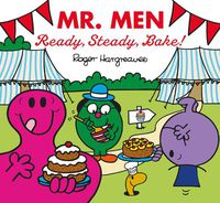 Cover image for Mr. Men: Ready, Steady, Bake!