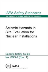 Cover image for Seismic Hazards in Site Evaluation for Nuclear Installations