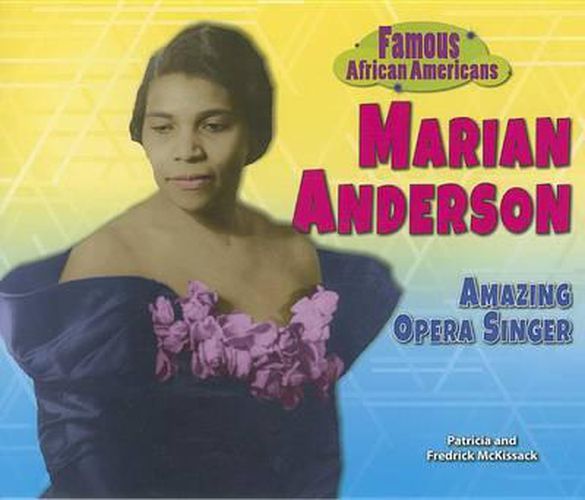 Marian Anderson: Amazing Opera Singer