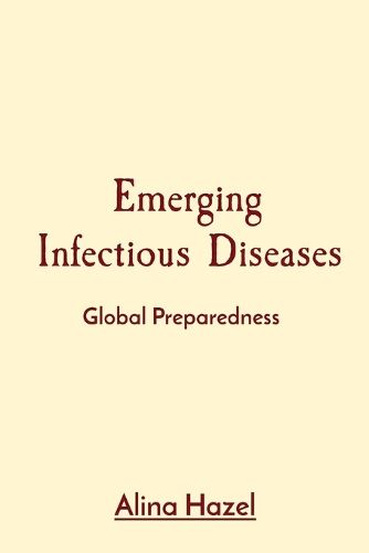 Emerging Infectious Diseases