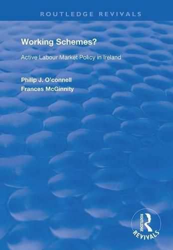 Cover image for Working Schemes?: Active Labour Market Policy in Ireland