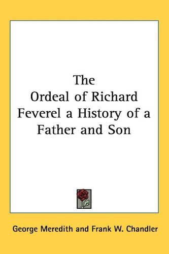 Cover image for The Ordeal of Richard Feverel a History of a Father and Son