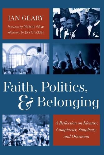 Faith, Politics, and Belonging