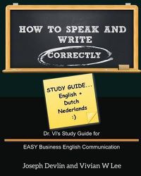 Cover image for How to Speak and Write Correctly: Study Guide (English + Dutch)