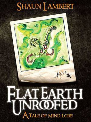 Cover image for Flat Earth Unroofed: A Tale of Mind Lore