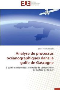 Cover image for Analyse de Processus Oc anographiques Dans Le Golfe de Gascogne