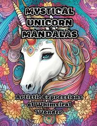 Cover image for Mystical Unicorn Mandalas