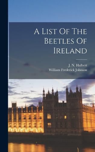 A List Of The Beetles Of Ireland