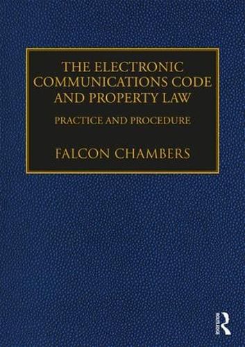 Cover image for The Electronic Communications Code and Property Law: An overview