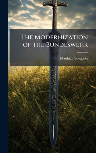 Cover image for The Modernization of the Bundeswehr