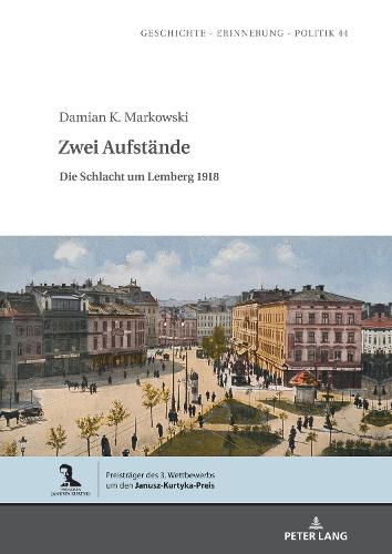 Cover image for Zwei Aufstaende: Die Schlacht Um Lemberg 1918