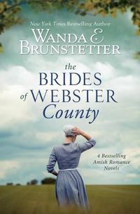 Cover image for The Brides of Webster County: 4 Bestselling Amish Romance Novels