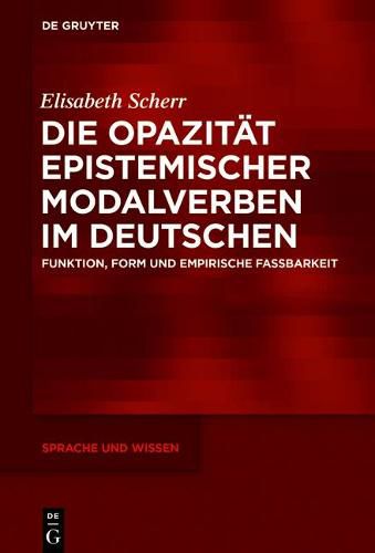 Cover image for Die Opazitat epistemischer Modalverben im Deutschen