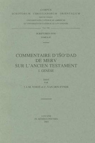 Cover image for Commentaire D'Iso'dad de Merv sur L'Ancien Testament, I. Genese: T.