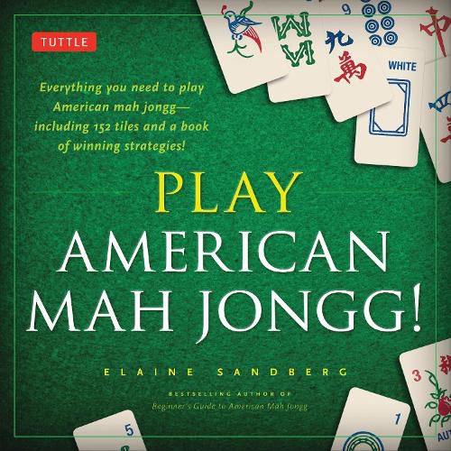 Cover image for Play American Mah Jongg! Kit: Everything you need to Play American Mah Jongg (includes instruction book and 152 playing cards)