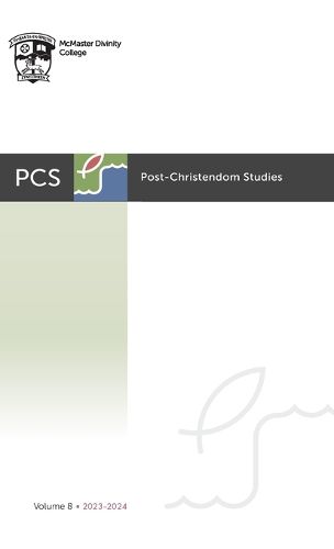 Post-Christendom Studies: Volume 8