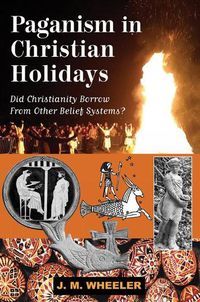 Cover image for Paganism in Christian Holidays