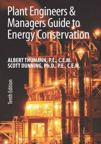 Plant Engineers and Managers Guide to Energy Conservation