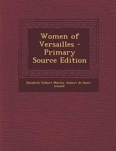 Cover image for Women of Versailles - Primary Source Edition