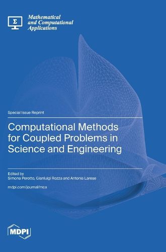 Cover image for Computational Methods for Coupled Problems in Science and Engineering