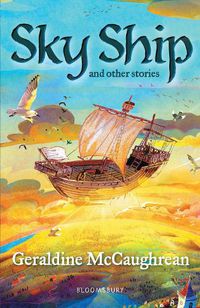 Cover image for Sky Ship and other stories: A Bloomsbury Reader: Dark Red Book Band