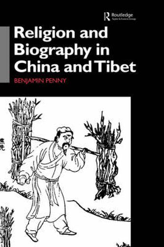 Cover image for Religion and Biography in China and Tibet