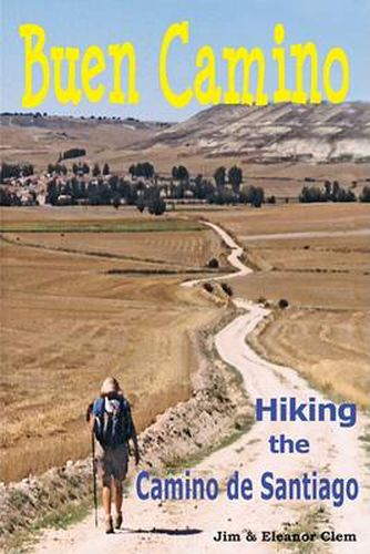 Cover image for Buen Camino Hiking the Camino De Santiago