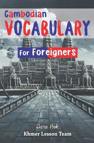 Cover image for Cambodian Vocabulary For Foreigners