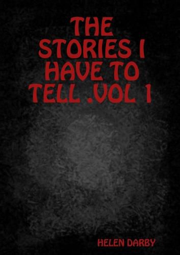 Cover image for THE STORIES I HAVE TO TELL .VOL 1