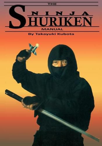 Cover image for The Ninja Shuriken Manual