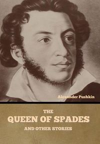 Cover image for The Queen of Spades and other stories