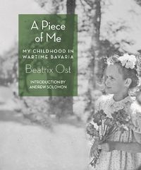 Cover image for A Piece of Me: My Childhood in Wartime Bavaria