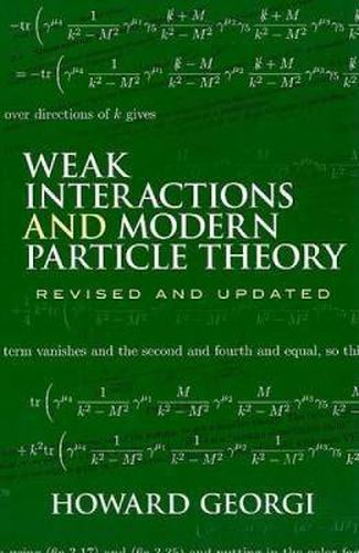 Cover image for Weak Interactions and Modern Particle Theory