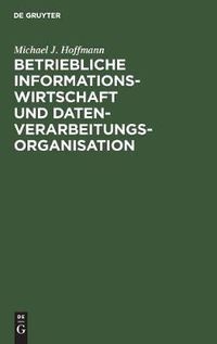 Cover image for Betriebliche Informationswirtschaft und Datenverarbeitungsorganisation