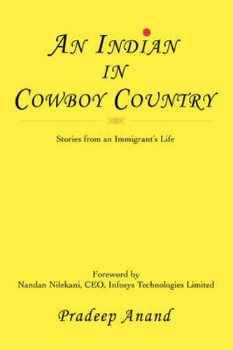 Cover image for An Indian in Cowboy Country: Stories from an Immigrant's Life