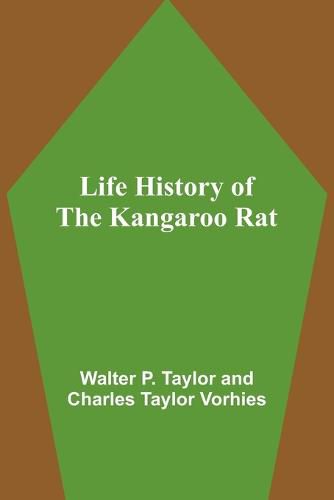 Life History of the Kangaroo Rat