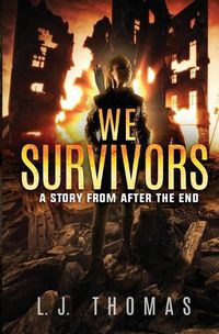 Cover image for We Survivors: A Story from After the End