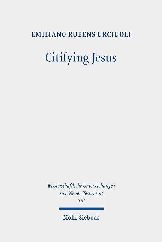 Cover image for Citifying Jesus