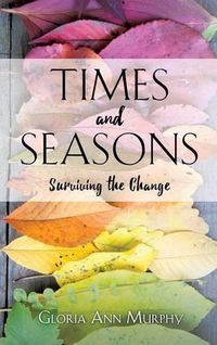 Cover image for Times and Seasons: Surviving the Change
