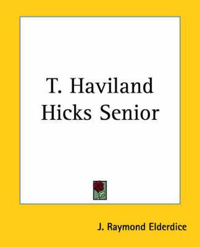 Cover image for T. Haviland Hicks Senior