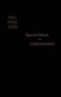 Cover image for Spezialitaten Und Geheimmittel: Ihre Herkunft Und Zusammensetzung