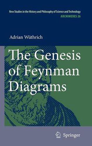 Cover image for The Genesis of Feynman Diagrams