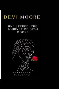 Cover image for Demi Moore