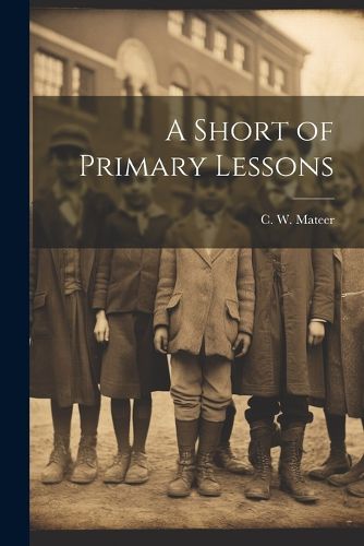 Cover image for A Short of Primary Lessons